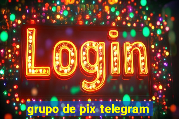 grupo de pix telegram